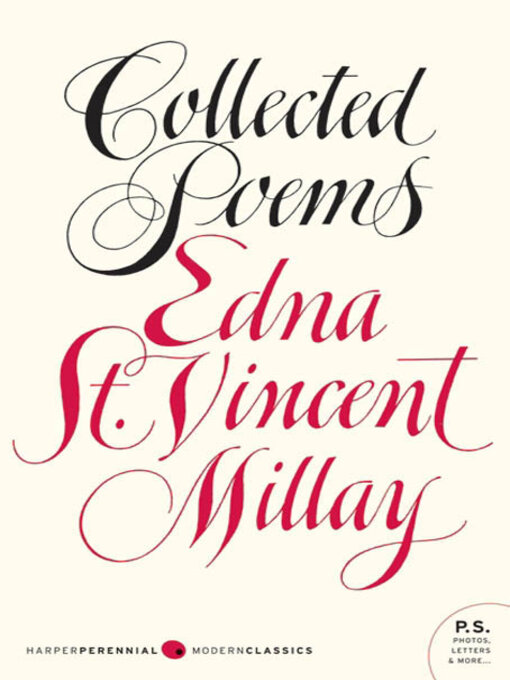 Title details for Collected Poems by Edna St. Vincent Millay - Wait list